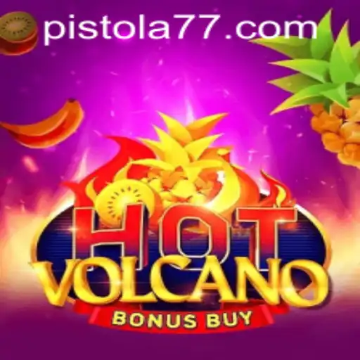 Explorando o Jogo HotVolcanoBonusBuy na Plataforma Pistola777.com